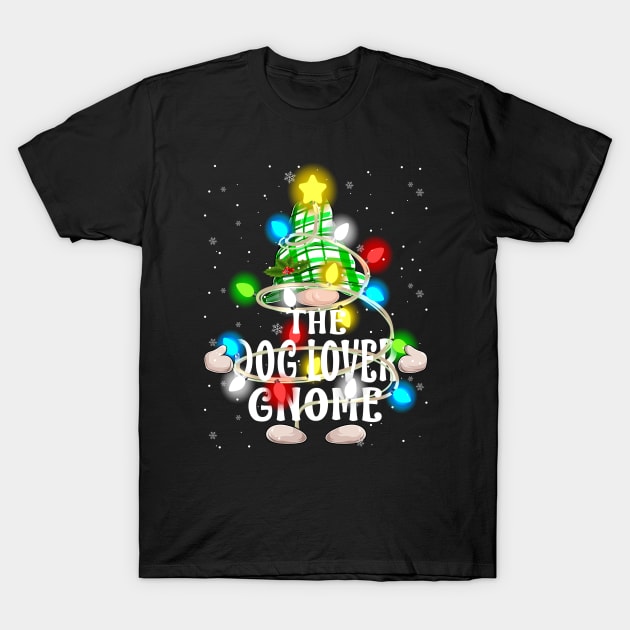 The Dog Lover Gnome Christmas Matching Family Shirt T-Shirt by intelus